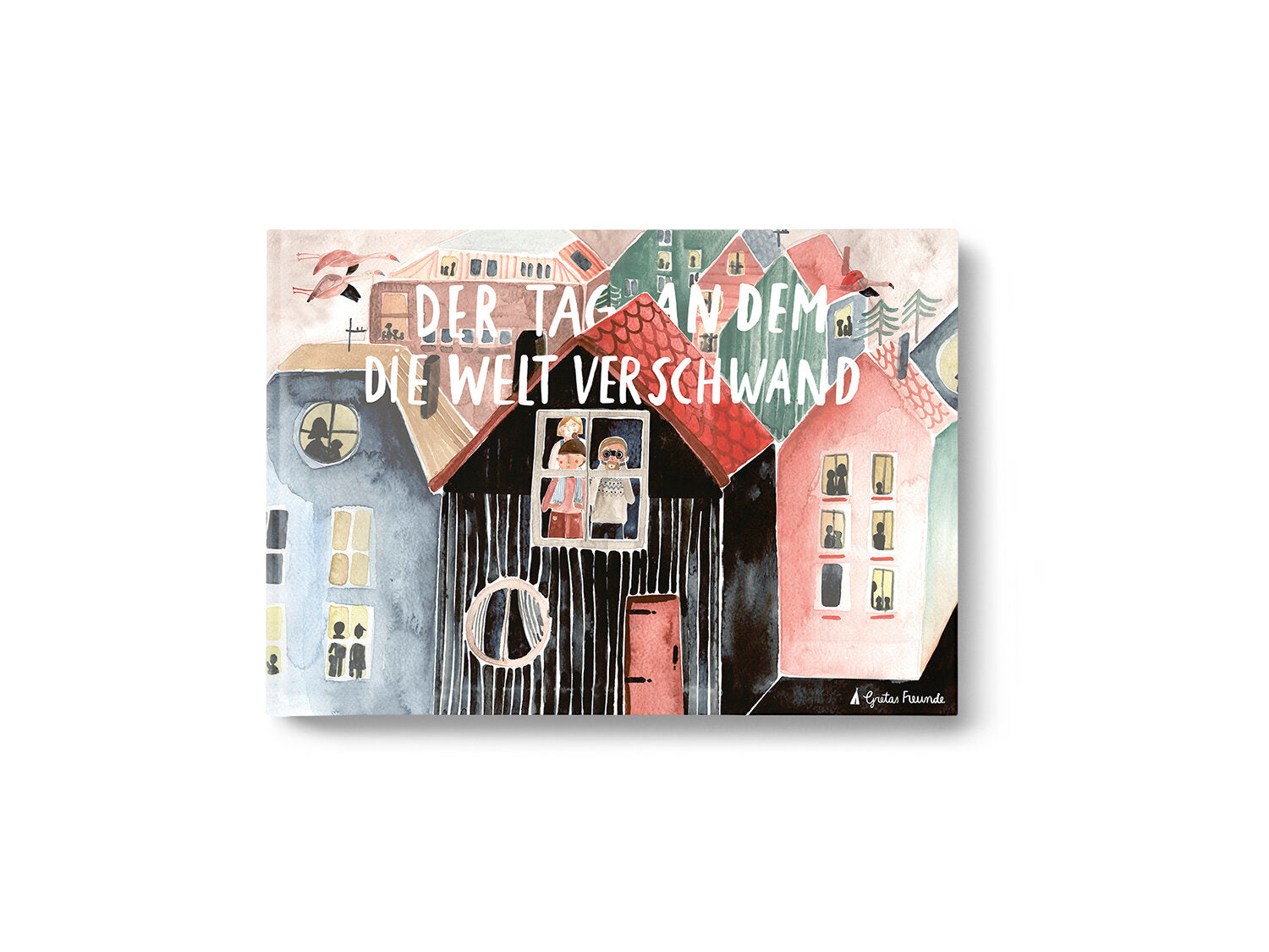 Kinderbuch 'DER TAG AN DEM DIE WELT VERSCHWAND'