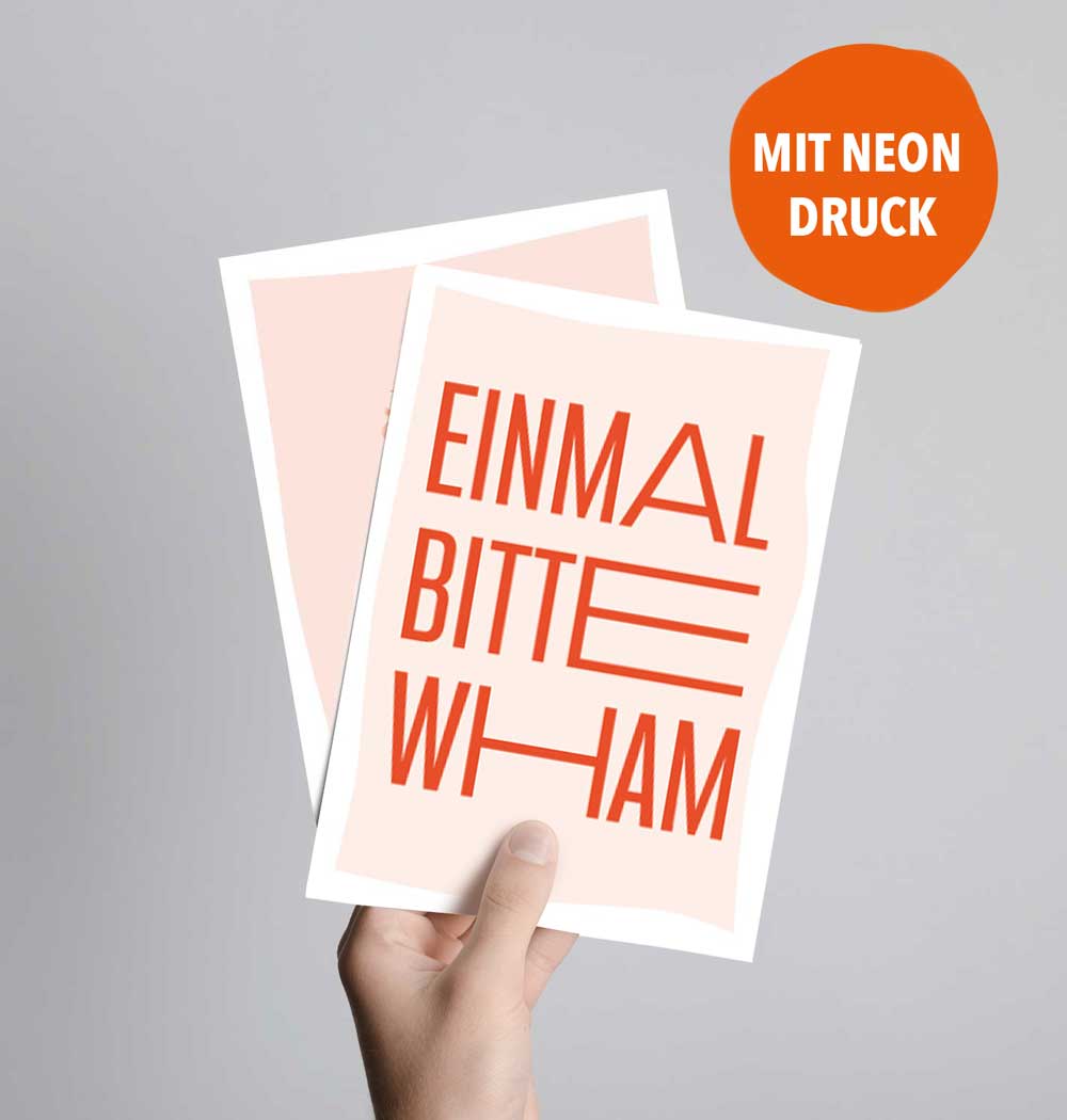 Postkarte mit Neondruck Einmal bitte Wham