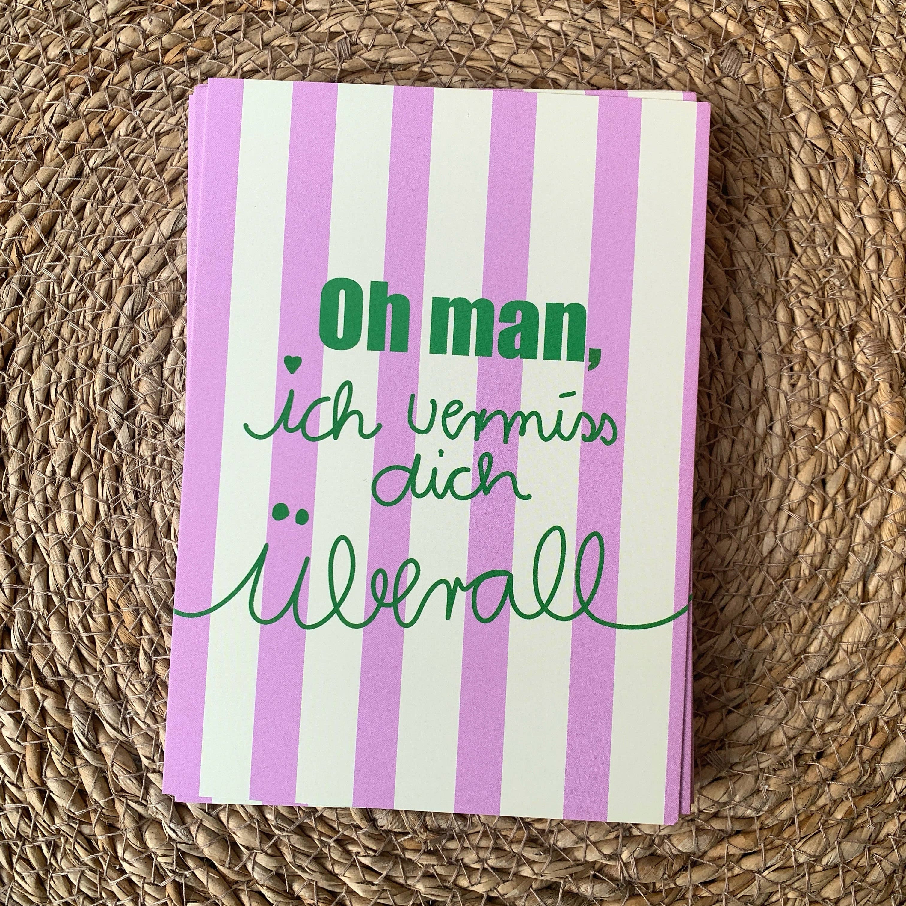 * Oh man , ich vermiss dich überall * Postkarte 