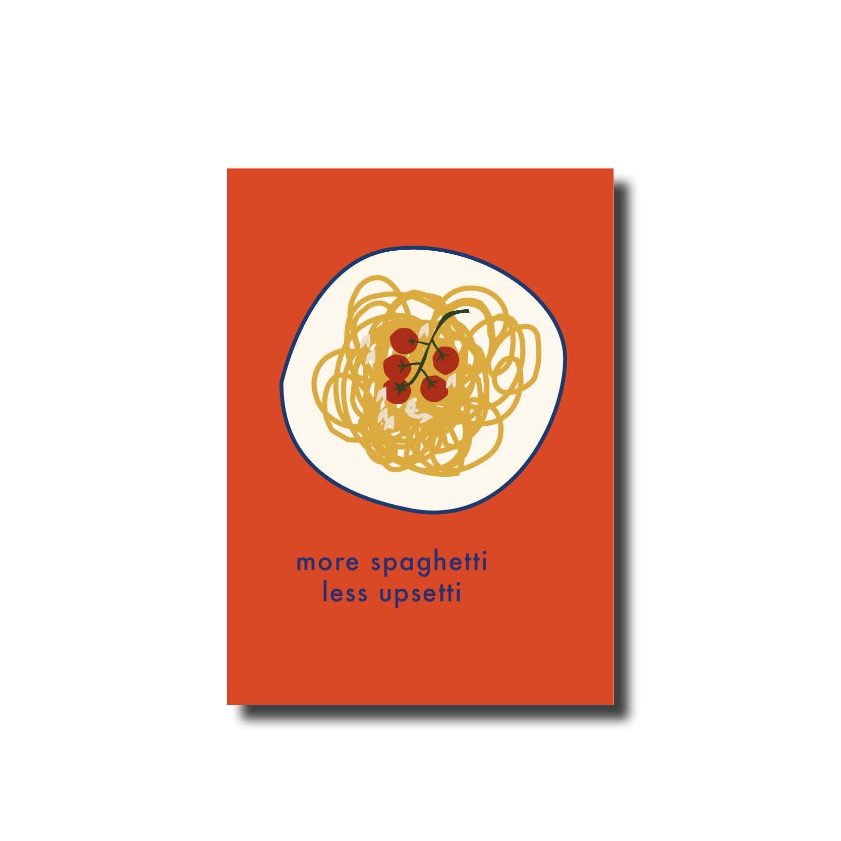 Postkarte mehr Spaghetti weniger upsetti