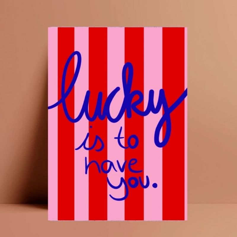 Ute Arnold Studio Postkarte 'Lucky is to have you'