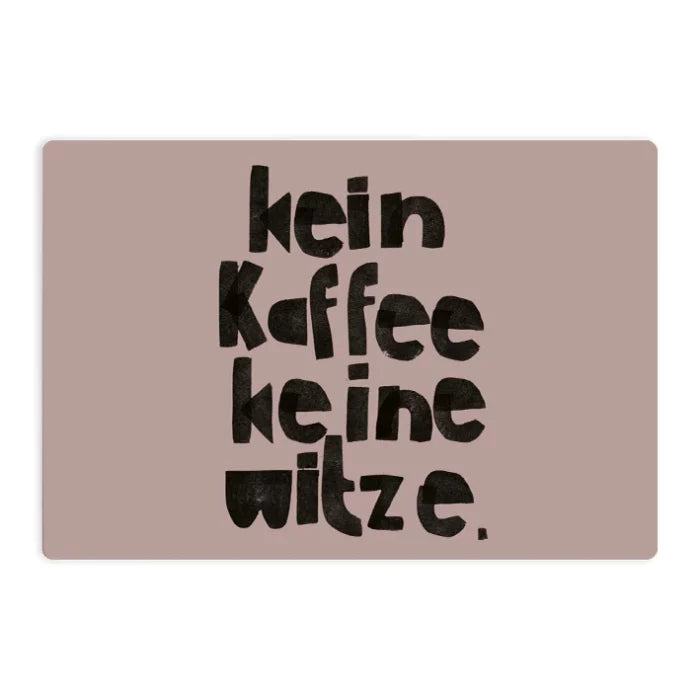 Kleines Schneidebrett 'Kein Kaffee, Keine Witze' NUUKK