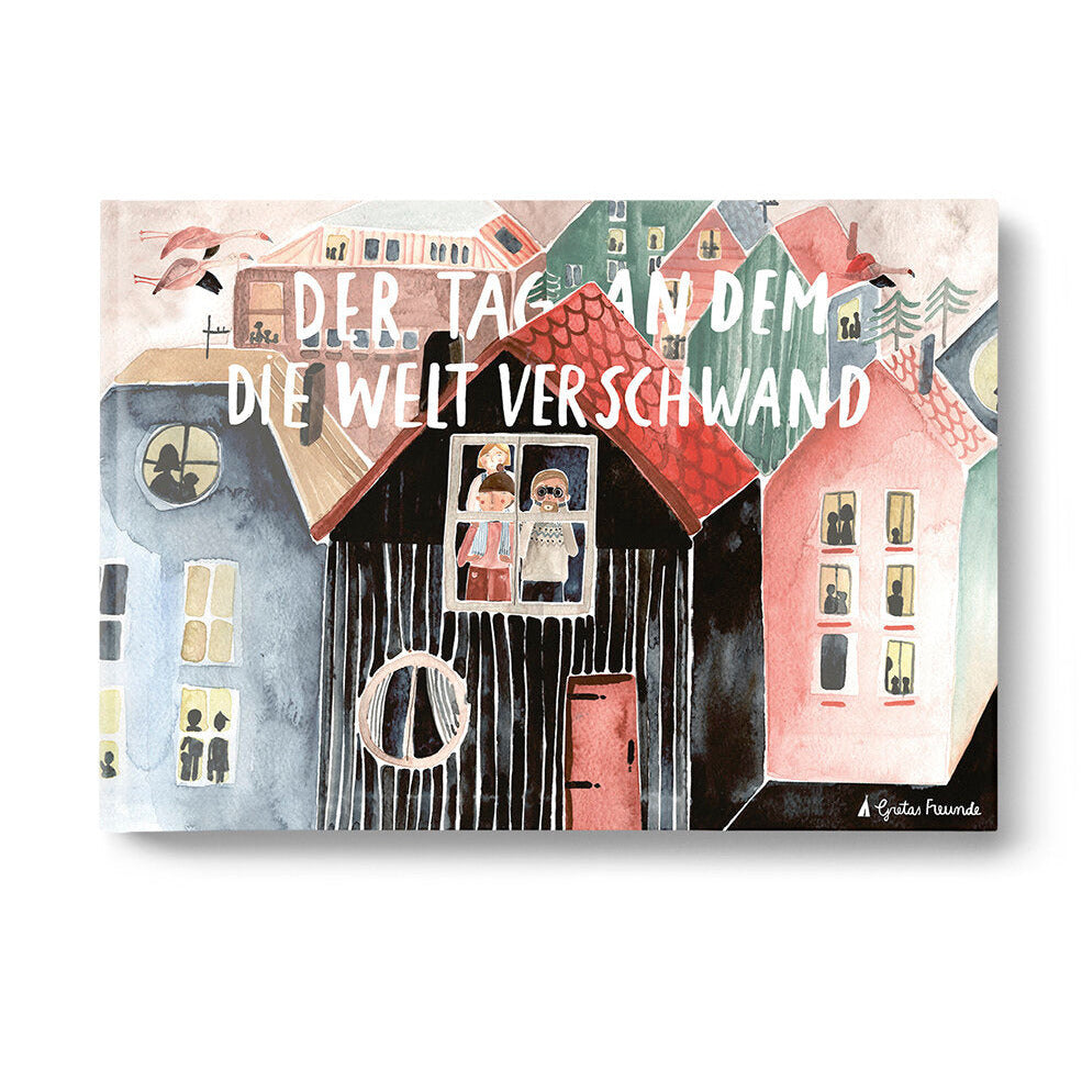 Kinderbuch 'DER TAG AN DEM DIE WELT VERSCHWAND'