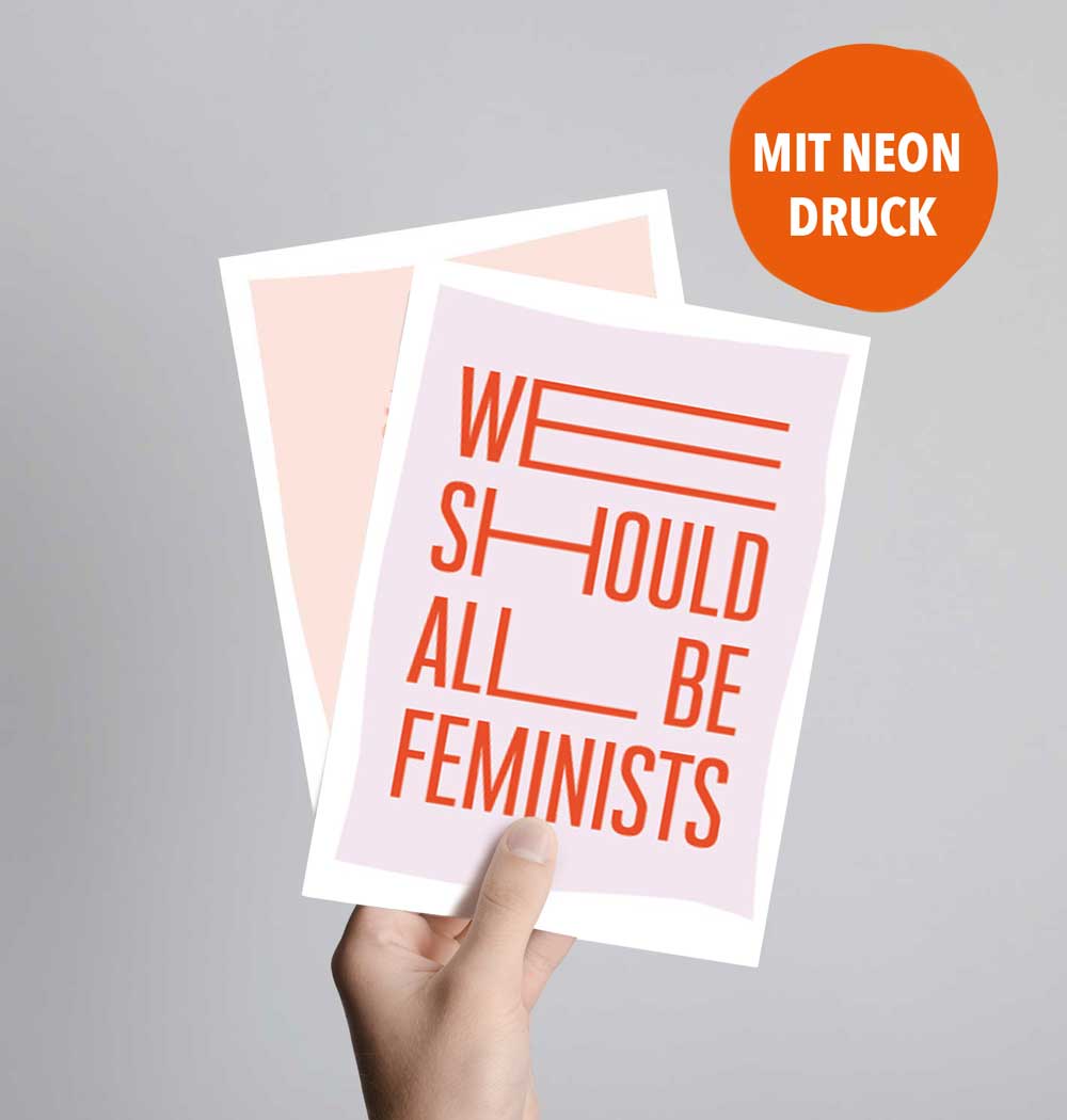 Postkarte mit Neondruck We all should be feminists