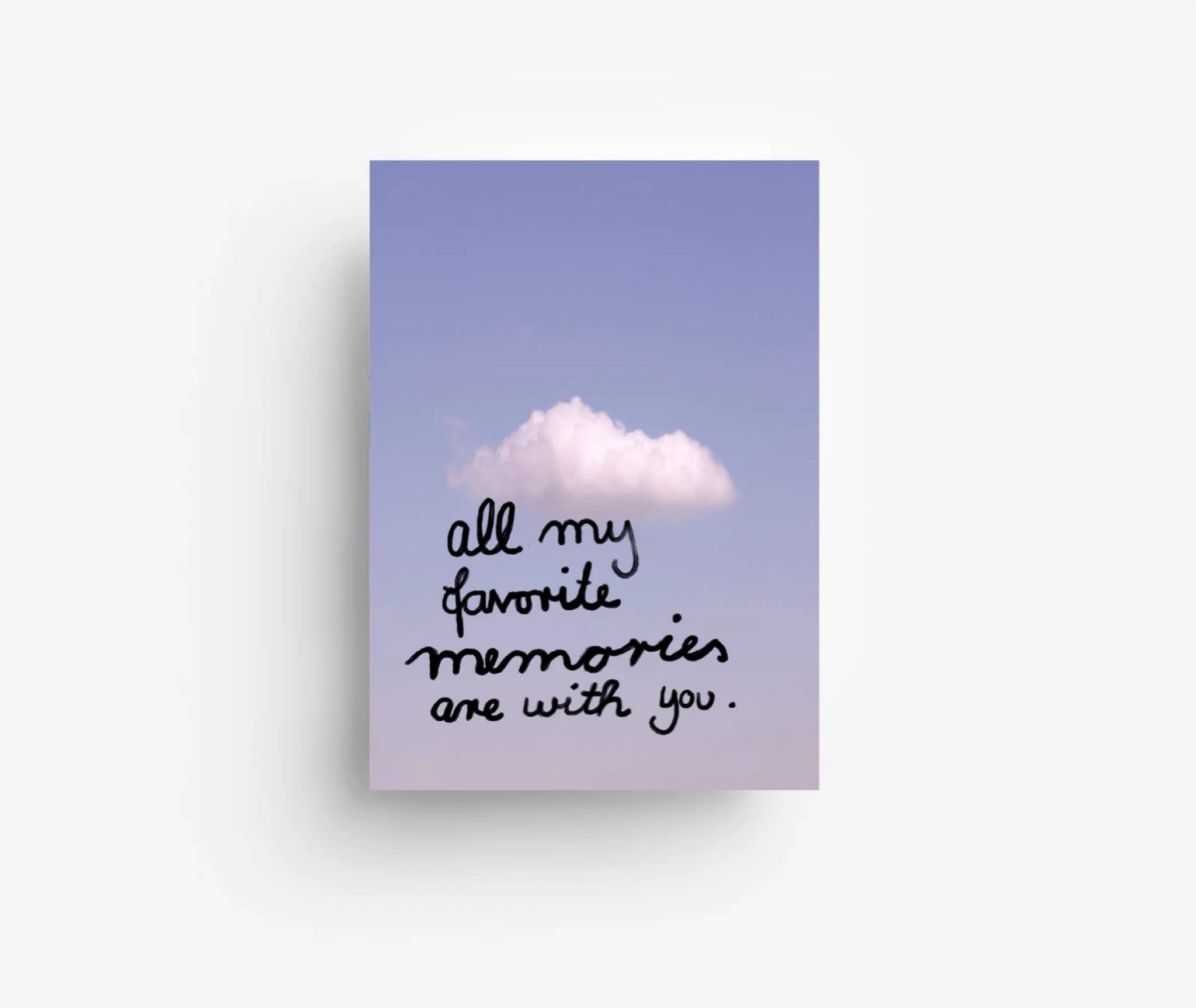 * all of my favorite memories are with you* Postkarte